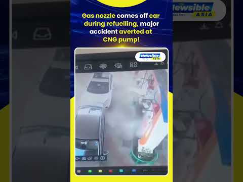 Gas nozzle comes off car during refuelling major accident averted at CNG pump