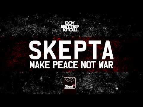 Skepta - Make Peace Not War (Stinkahbell Extended Mix)