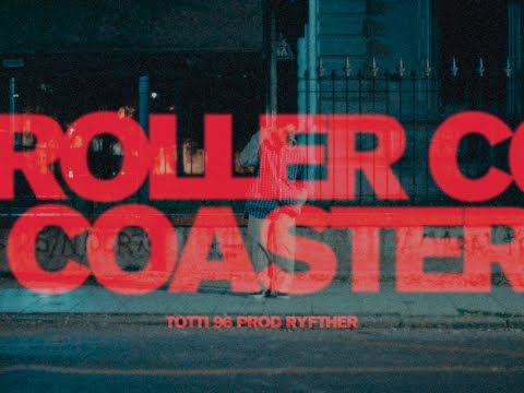 Totti 96 - ROLLERCOASTER (Prod. Ryfth3r)