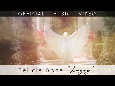 Felicia Rose - Longing - OFFICIAL MUSIC VIDEO