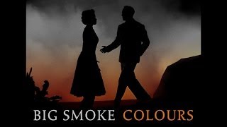 Big Smoke - Colours