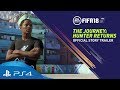 FIFA 18 | The Journey: Hunter Returns Teaser Trailer | PS4