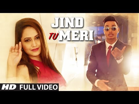 Jind Tu Meri — watch video