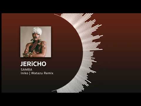 Iniko - Jericho | Watazu Samba Remix