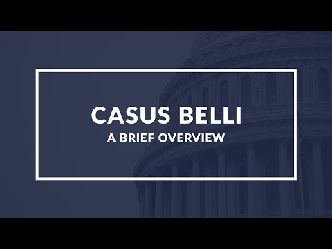 Casus Belli: Understanding the Justification for War - Quick Overview