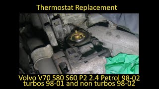 Volvo V70 S60 S80 2.4 98-02 Thermostat Replacement