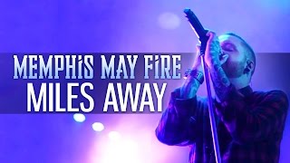 Memphis May Fire - "Miles Away" LIVE! Take Action Tour