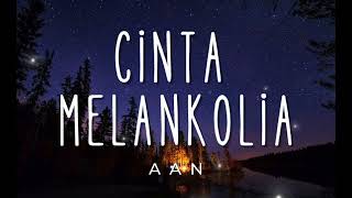 Download lagu Aan - Cinta Melankolia | Lirik #cintamelankolia #aan #lirik #lagujiwang90an mp3 Download lagu Aan - Cinta Melankolia | Lirik #cintamelankolia #aan #lirik #lagujiwang90an mp3