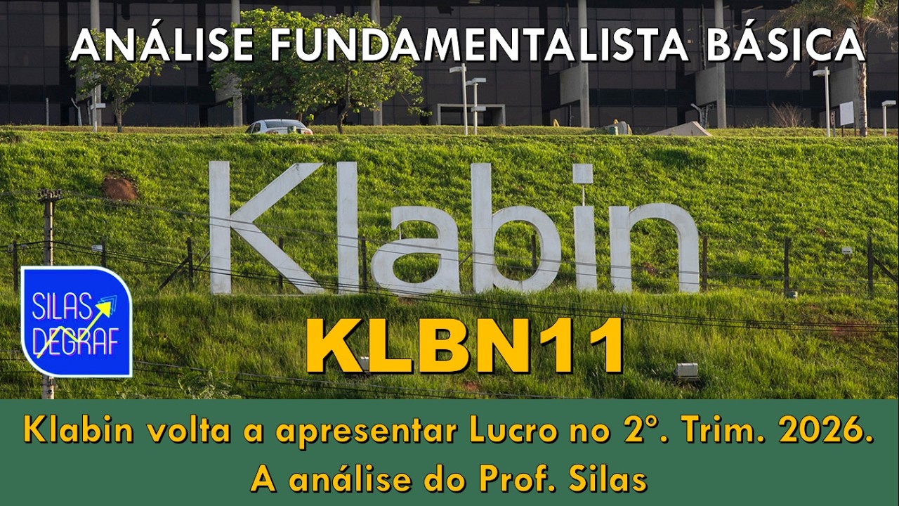 KLBN11 - KLABIN S/A. ANÁLISE FUNDAMENTALISTA BÁSICA. PROF. SILAS DEGRAF. 2o. TRIM. 2026
