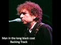Bob Dylan Backing Track Man in the Long Black ...