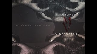 Marques Videography - Digital Citizen (FULL EP STREAM)