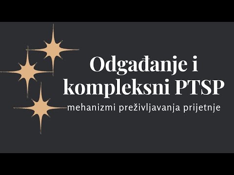 Odgađanje i kompleksni PTSP