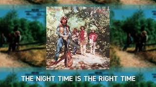 Creedence Clearwater Revival - The Night Time Is The Right Time (Official Audio)