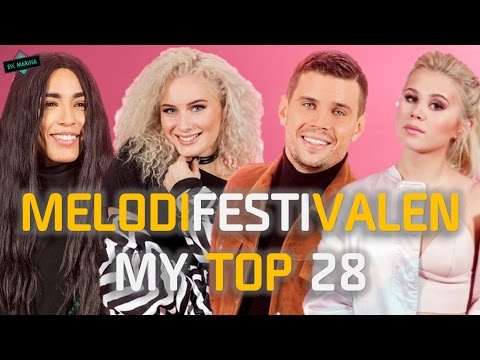 Melodifestivalen 2017 // MY TOP 28 (Eurovision 2017 Sweden)
