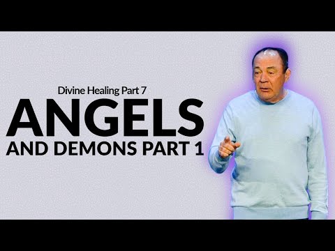 Engel & Dämonen Teil 1 | Göttliche Heilung Teil 7