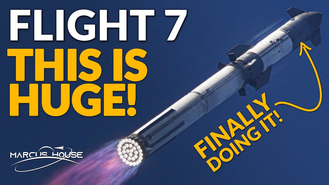 BREAKING: SpaceX Just Released Starship Flight 7 Plan, and it is awesome!