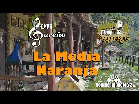 La Media Naranja - Son Sureño - Betto Rosales