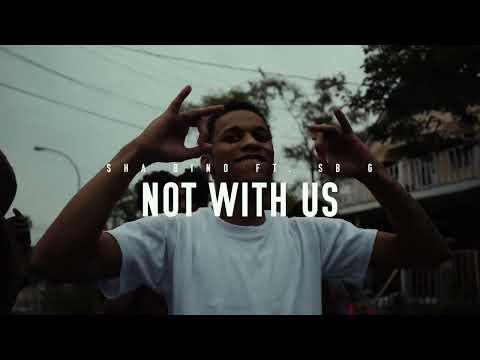 Sha Bino 💰x SB G - NOT WIT US (Official Music Video)