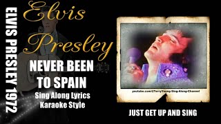 Elvis 1972 Never Been To Spain HQ Lyrics