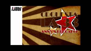 Orquesta La 33 - Anny's Boogaloo [HIGH QUALITY MUSIC]