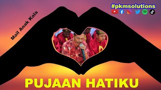 Download lagu Mail Anak Kala - Pujaan Hatiku | Lirik Dikir Barat mp3