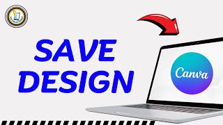 How to Save your Canva Design