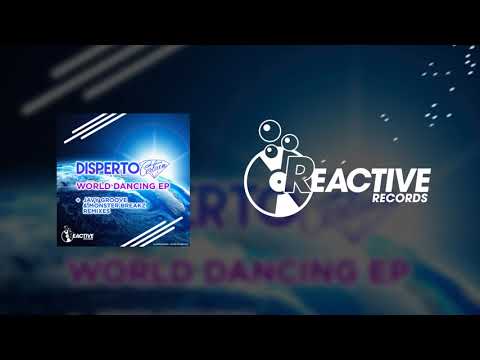 Disperto Certain - World Dancing | REACTIVE RECORDS LABEL