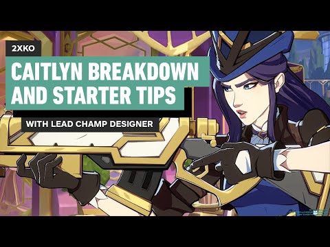 2XKO - Caitlyn Character Breakdown With Lead Champion Designer Alex Jaffe