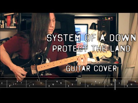 System Of A Down - Protect The Land | Guitar Cover w/ TABS