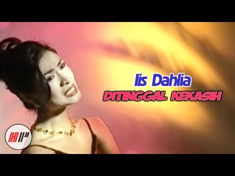 Iis Dahlia - Ditinggal Kekasih (Official Video)