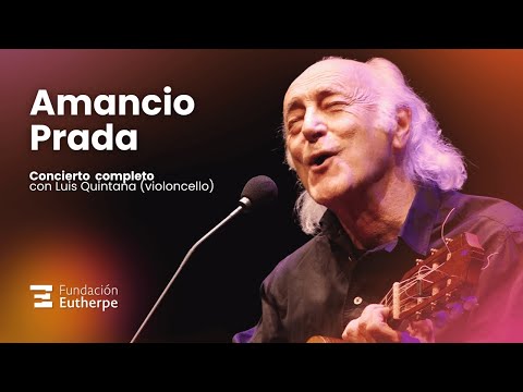 "Místicos y Románticos" | Concierto completo de Amancio Prada con Ángel Luis Quintana (Cello)
