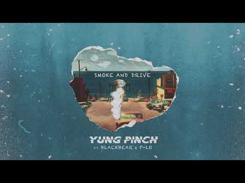 Yung Pinch - Smoke & Drive Feat. Blackbear & P-Lo (Prod. P-Lo) [OFFICIAL ANIMATION]