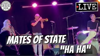 Mates of State "Ha Ha" LIVE
