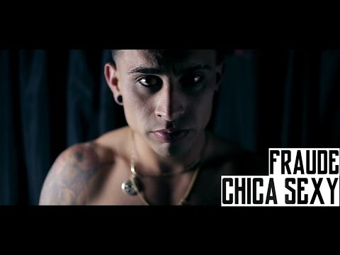 Fraude - Chica Sexy (Video Oficial)