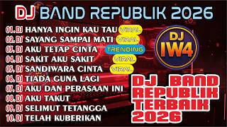 Download lagu DJ Band Republik 2026 🔥 Lagu Galau Viral Remix Full Bass Nonstop | Aku Tetap Cinta, Sandiwara Cinta mp3