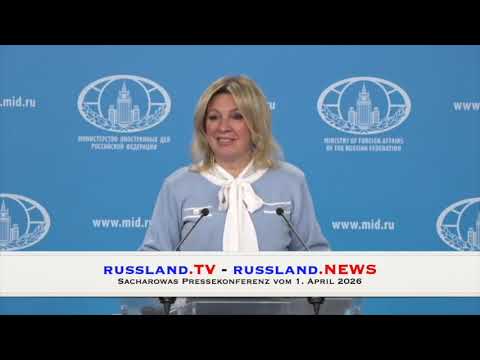 Sacharowas Pressekonferenz vom 1.  April 2026