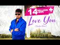 Love You Full HD Sucha Yaar Punjabi Songs 2018