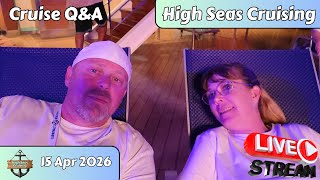 High Seas Cruising LIVE 15 April 2026