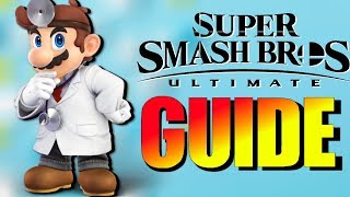 Dr. Mario Super Smash Bros Ultimate Guide! [Super Smash Bros Ultimate Dr. Mario Moveset/Tutorial]