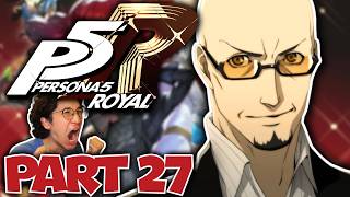 BRING OUT AKECHI BALDY | Persona 5 Royal Playthrough PART 27