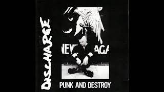 Discharge - Punk and Destroy