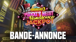 Borderlands 3 - Première bande-annonce du Casse du Beau Jackpot