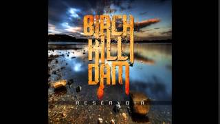 Birch Hill Dam - Balance