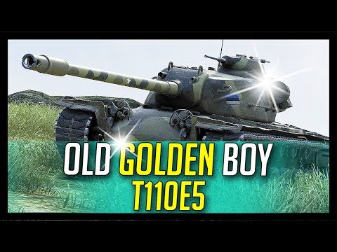 ► T110E5, Old Golden Boy - World of Tanks T110E5 Gameplay