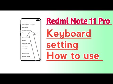 Redmi Note 11 Pro Keyboard setting How to use