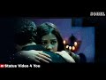 Kahin Toh Hogi Woh Status Video Status Video Love Status WhatsApp Status Video