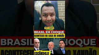 BRASIL EM CHOQUE! ACONTECEU NA CASA DO X4NDÃO!