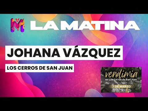 #LAMATINA - Entrevista a Johana Vazquez