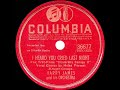 1943 HITS ARCHIVE: I Heard You Cried Last Night - Harry James (Helen Forrest, vocal)