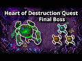 Heart of Destruction Quest - Final Boss